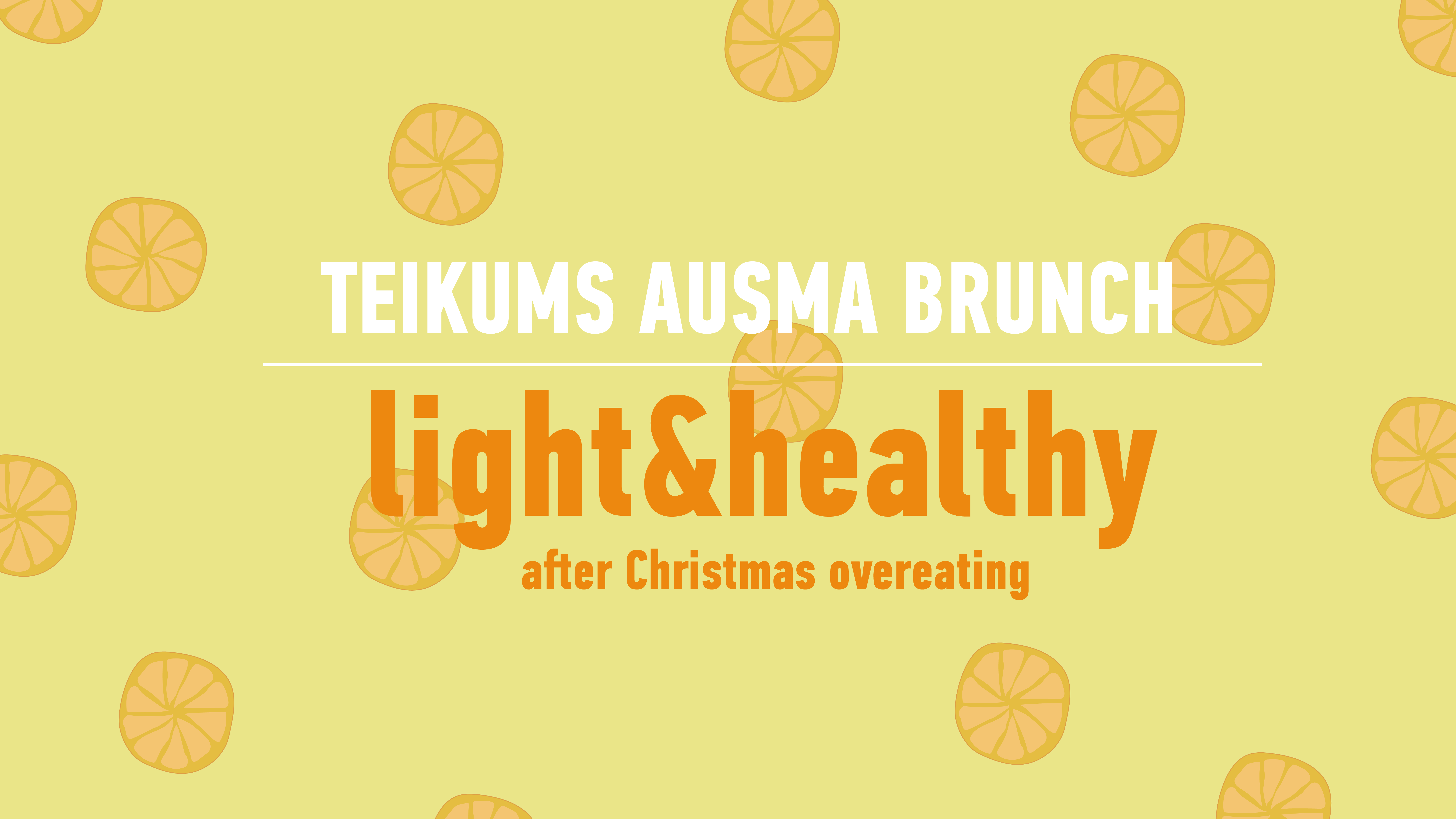 Teikums Ausma Brunch // Light&Healthy
